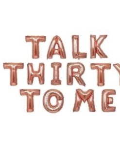 Μπαλόνια Φράση Talk Thirty To Me – Ροζ Χρυσό